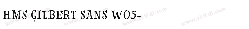 HMS Gilbert Sans W05字体转换